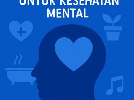 Memahami Pentingnya Self-Care untuk Kesehatan Mental